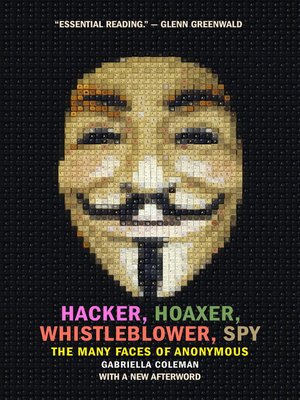 cover image of Hacker, Hoaxer, Whistleblower, Spy